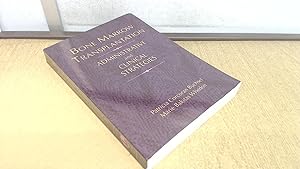 Seller image for Bone Marrow Transplantation: Administrative and Clinical Strategies: Administrative Strategies and Clinical Concerns (Jones and Bartlett Series in Oncology) for sale by BoundlessBookstore