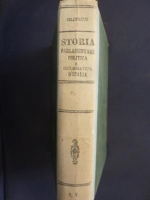 Immagine del venditore per STORIA PARLAMENTARE POLITICA E DIPLOMATICA D' ITALIA Da Novara a Vittorio Veneto VOLUME I ( 1848 - 1870 ) venduto da Historia, Regnum et Nobilia