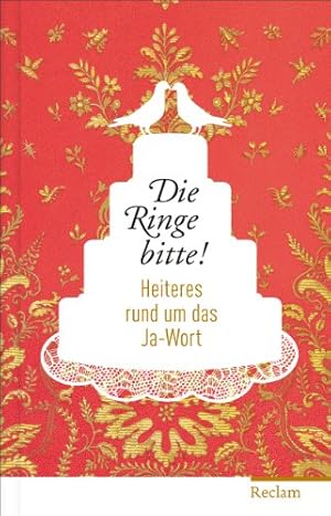 Seller image for Die Ringe bitte!: Heiteres rund um das Ja-Wort for sale by Gabis Bcherlager