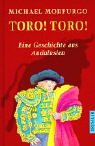 Seller image for Toro! Toro!: Eine Geschichte aus Andalusien for sale by Gabis Bcherlager