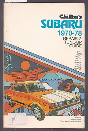 Chilton's Repair and Tune-up Guide : Subaru 1970-78