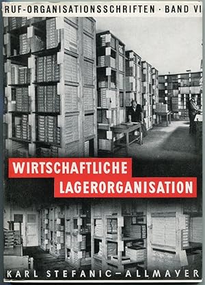 Wirtschaftliche Lagerorganisation [= Ruf-Organisationsschriften; 4]