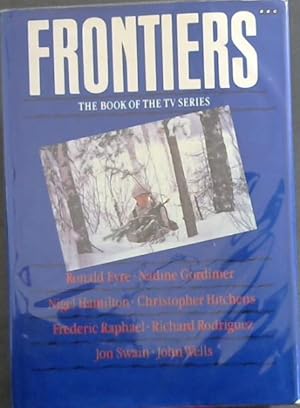Seller image for FRONTIERS - The Book Of The TV Series for sale by Chapter 1
