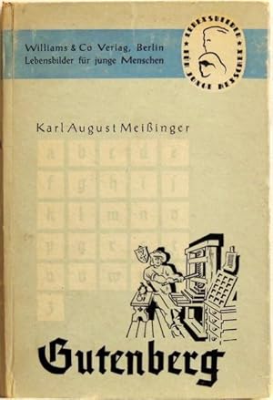 Gutenberg; sieben Stunden Geschichte einmal anders