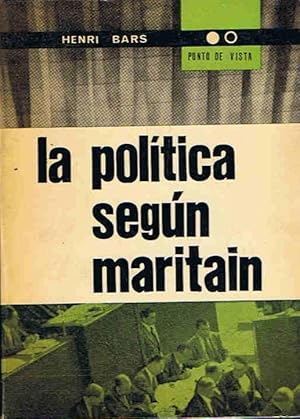 Seller image for LA POLTICA SEGN MARITAIN for sale by Librera Torren de Rueda