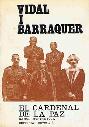 Imagen del vendedor de VIDAL I BARRAQUER. El Cardenal de la Paz a la venta por Librera Torren de Rueda