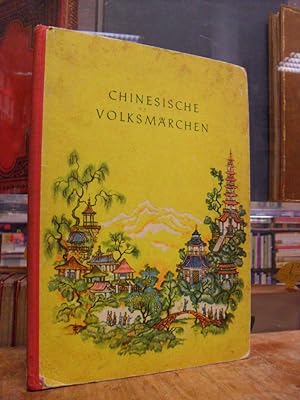 Chinesische Volksmärchen aus dem Russ. übersetzt von Manfred von Busch,