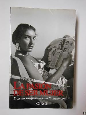 Immagine del venditore per LA PASIN DE SER MUJER venduto da Librera Maestro Gozalbo
