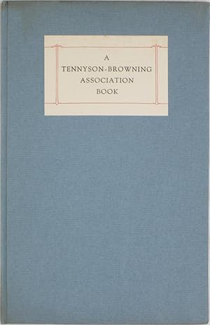 A Tennyson-Browning Association Book
