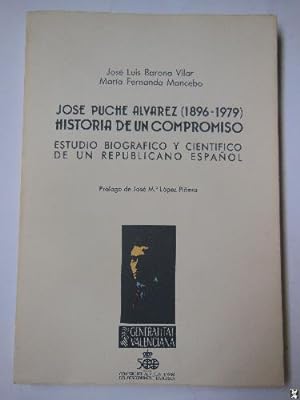 Seller image for JOS PUCHE ALVAREZ (1896-1979) HISTORIA DE UN COMPROMISO for sale by Librera Maestro Gozalbo