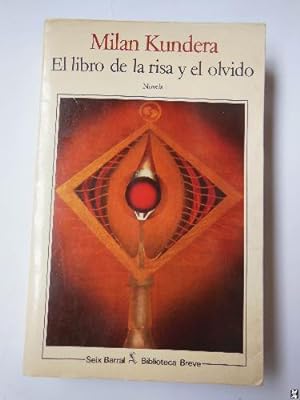 Seller image for EL LIBRO DE LA RISA Y EL OLVIDO for sale by Librera Maestro Gozalbo