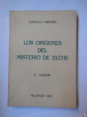 Imagen del vendedor de LOS ORGENES DEL MISTERIO DE ELCHE a la venta por Librera Maestro Gozalbo