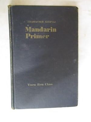 Seller image for CHARACTER TEXT FOR MANDARIN PRIMER for sale by GREENSLEEVES BOOKS