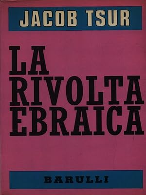 Bild des Verkufers fr La rivolta ebraica zum Verkauf von Librodifaccia