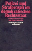Seller image for Polizei und Strafprozess im demokratischen Rechtsstaat. Erhard Denninger ; Klaus Lderssen / Suhrkamp-Taschenbcher Wissenschaft ; 228 for sale by Licus Media