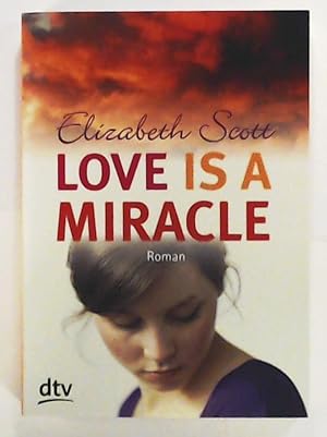 Bild des Verkufers fr Love is a Miracle: Roman (dtv junior) zum Verkauf von Leserstrahl  (Preise inkl. MwSt.)