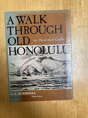 Seller image for A Walk through Old Honolulu: An Illustrated Guide for sale by Forecastle Books