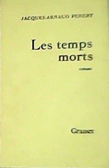 Imagen del vendedor de Les Temps morts. a la venta por Librera y Editorial Renacimiento, S.A.