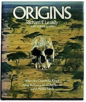 Seller image for Origins. What new discoveries reveal about the emergence of our species and its possible future. for sale by Librera y Editorial Renacimiento, S.A.