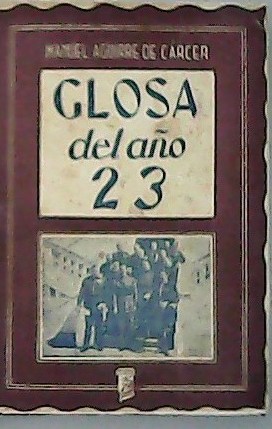 Imagen del vendedor de Glosa del ao 23. a la venta por Librera y Editorial Renacimiento, S.A.