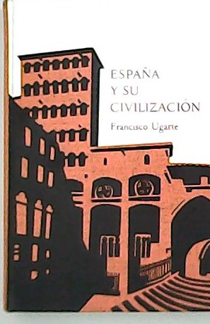 Seller image for Espaa y su civilizacin. for sale by Librera y Editorial Renacimiento, S.A.