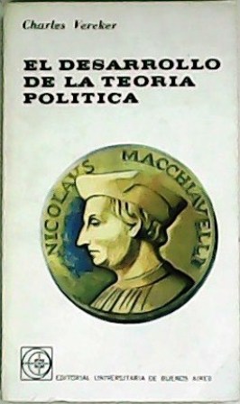Seller image for El desarrollo de la teora poltica. Traduccin de Nstor Mguez. for sale by Librera y Editorial Renacimiento, S.A.