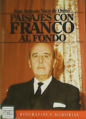 Imagen del vendedor de Paisajes con Franco al fondo. a la venta por Librera y Editorial Renacimiento, S.A.