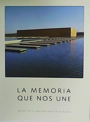 Imagen del vendedor de La memoria que nos une. a la venta por Librera y Editorial Renacimiento, S.A.