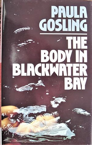 Seller image for The Body in Blackwater Bay for sale by Ken Jackson