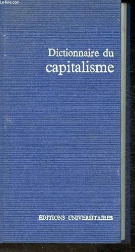 Seller image for Dictionnaire du capitalisme for sale by Le-Livre