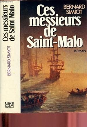 Bild des Verkufers fr Ces messieurs de Saint-Malo zum Verkauf von Le-Livre
