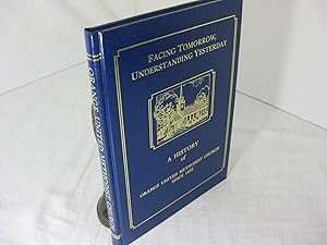 FACING TOMORROW, UNDERSTANDING YESTERDAY; A History of Orange United Methodist Church Since 1832,...