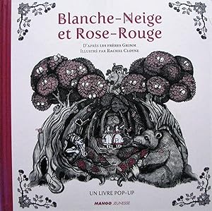 Blanche-Neige et Rose-Rouge. Un livre pop-up