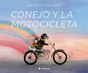 Seller image for Conejo y la motocicleta for sale by Imosver