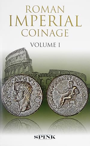 Seller image for THE ROMAN IMPERIAL COINAGE. VOLUME I: FROM 31 BC TO AD 69 for sale by Kolbe and Fanning Numismatic Booksellers