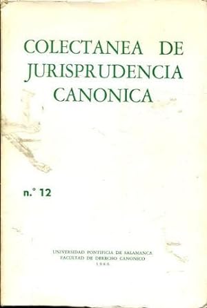 COLECTANEA DE JURISPRUDENCIA CANONICA. Nº 12.