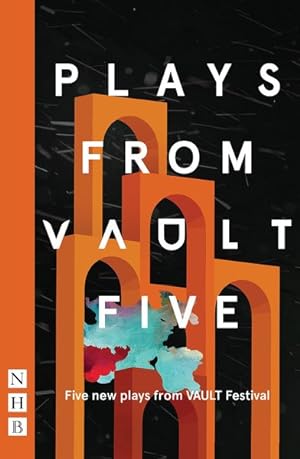 Seller image for Plays from Vault 5 : Five New Plays from Vault Festival for sale by GreatBookPrices