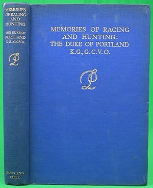 Memories Of Racing And Hunting: The Duke Of Portland