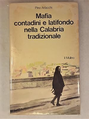 Imagen del vendedor de MAFIA CONTADINI E LATIFONDO NELLA CALABRIA TRADIZIONALE a la venta por Lost Time Books