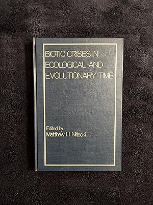 Seller image for BIOTIC CRISES IN ECOLOGICAL AND EVOLUTIONARY TIME for sale by JB's Book Vault