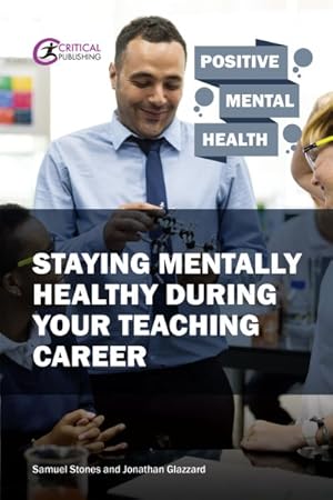 Seller image for Staying Mentally Healthy During Your Teaching Career for sale by GreatBookPrices