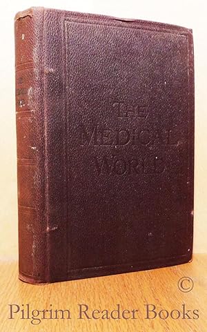The Medical World, A Practical Medical Monthly.
