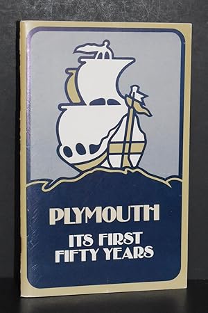 Image du vendeur pour Plymouth; Its First Fifty Years mis en vente par Books by White/Walnut Valley Books