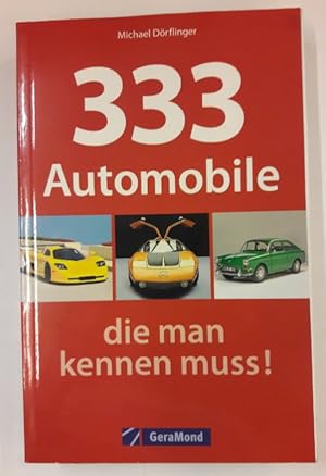 Seller image for 333 Automobile die mann kennen muss! for sale by Der Buchfreund
