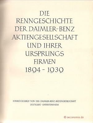 Die Renngeschichte der Daimler-Benz Aktiengesellschaft und ihrer Ursprungsfirmen 1894-1939. Zweit...