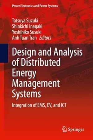 Image du vendeur pour Design and Analysis of Distributed Energy Management Systems : Integration of EMS, EV, and ICT mis en vente par GreatBookPrices