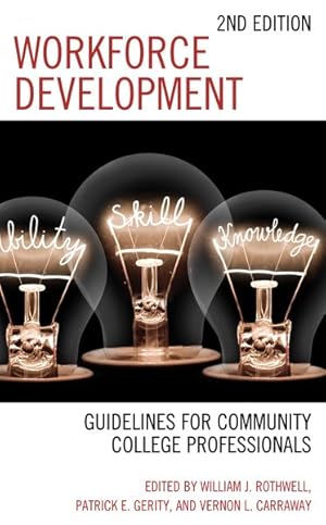 Bild des Verkufers fr Workforce Development : Guidelines for Community College Professionals zum Verkauf von GreatBookPrices