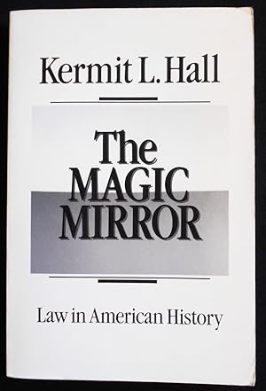 Bild des Verkufers fr The Magic Mirror: Law in American History zum Verkauf von Classic Books and Ephemera, IOBA