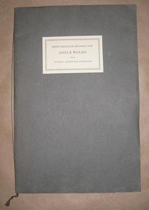 Rede gehalten am Sarge von Adele Wolde im Trauerhause zu St. Magnus am 30. Juni 1932.