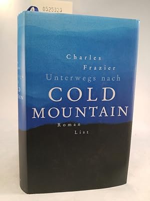 Bild des Verkufers fr Unterwegs nach Cold Mountain zum Verkauf von ANTIQUARIAT Franke BRUDDENBOOKS